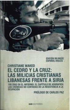 el cedro y la cruz: las milicias cristianas libanesas frente a si ria-christiane waked-9791399161953