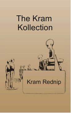 the kram kollection (ebook)-kram rednip-9798223070153