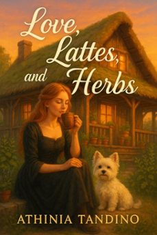 love, lattes, and herbs (ebook)-athinia tandino-9798223318453