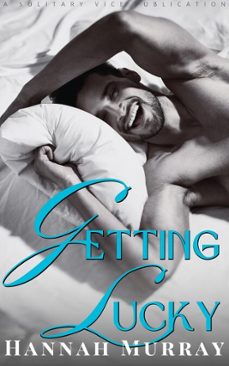 getting lucky (ebook)-hannah murray-9798230527053