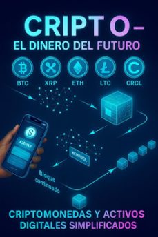 cripto  el dinero del futuro: criptomonedas y activos digitales simplificados (ebook)-sa'rah el-9798231294053