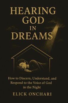 hearing god in dreams (ebook)-elick onchari-9798232564353