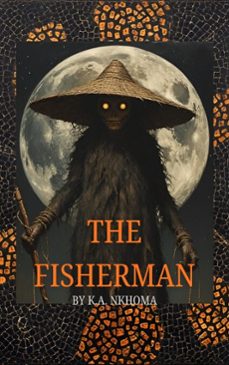 the fisherman (ebook)-k.a. nkhoma-9798232588953