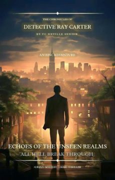 echoes of the unseen realms (ebook)-nelly vee-tc neville senior-9798232963453