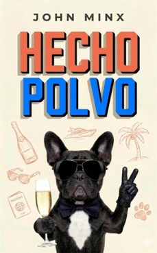 hecho polvo (ebook)-john minx-9798233029653
