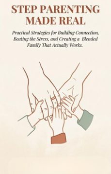 stepparenting made real: practical strategies for building connection, beating the stress, and creating a blended family that actually works (ebook)-evelyn fairkind-9798233357053