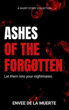 ashes of the forgotten (ebook)-envee de la muerte-9798233895753