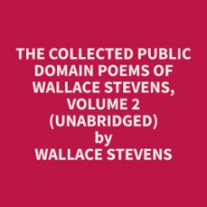 the collected public domain poems of wallace stevens, volume 2 (unabridged) (audiolibro)-wallace stevens-9798330025053