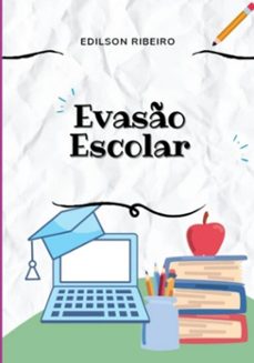 evaso escolar (ebook)-edilson ribeiro-9798856315553