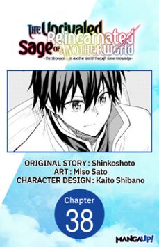 the unrivaled reincarnated sage of another world -the strongest in another world through game knowledge- @038 (ebook)-miso sato-9798893717853