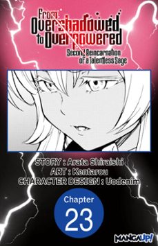 from overshadowed to overpowered: second reincarnation of a talentless sage @023 (ebook)-arata shiraishi-9798893719253