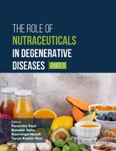 the role of nutraceuticals in degenerative diseases (part 1) (ebook)-9798898812553