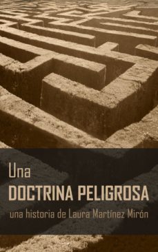una doctrina peligrosa (ebook)-laura martinez miron-cdlap00007453