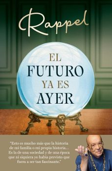 el futuro ya es ayer (ejemplar firmado por el autor)-2910027596463