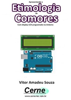 apresentando a etimologia de comores com display lcd programado no arduino (ebook)-vitor amadeu souza-3410002937063