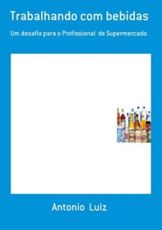 trabalhando com bebidas (ebook)-antonio luiz-3410003320963