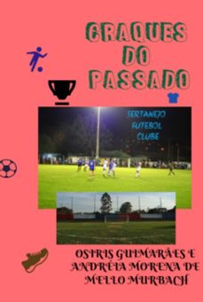 craques do passado (ebook)-osiris aires guimarães andréia morena mello e de murbach-3410004445863