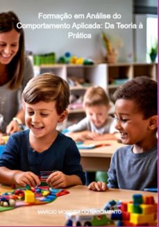 formaço em analise do comportamento aplicada: da teoria a pratica (ebook)-marcio moreira do nascimento-3410007638163
