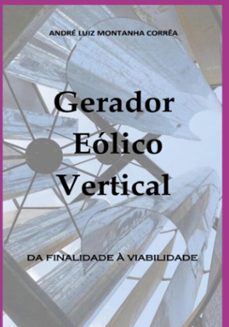 gerador eolico vertical (ebook)-andré luiz montanha corrêa-3410007951163