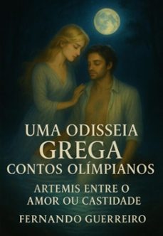 uma odisseia grega contos olimpianos (ebook)-fabio dantas, fernando guerreiro.-3410008340263