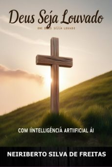 deus seja louvado (ebook)-neiriberto silva de freitas-3410008503163