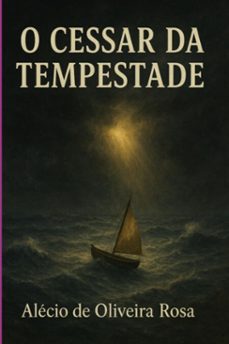o cessar da tempestade (ebook)-alécio oliveira de rosa-3410009169863