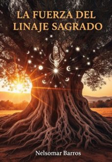 la fuerza del linaje sagrado: constelaciones y las raices abrahamicas (ebook)-nelsomar barros-3410009170463