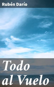 todo al vuelo (ebook)-ruben dario-4057664187963