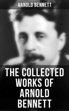 the collected works of arnold bennett (ebook)-arnold bennett-4057664559463