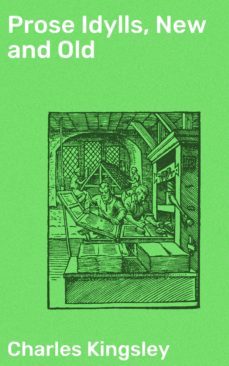 prose idylls, new and old (ebook)-charles kingsley-4057664572363
