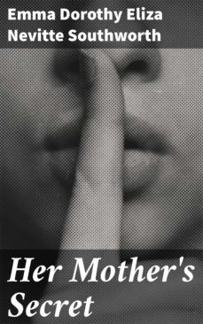 HER MOTHER'S SECRET | Casa del Libro