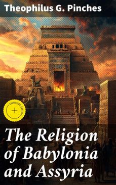 the religion of babylonia and assyria (ebook)-theophilus g. pinches-4057664641663