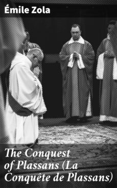 the conquest of plassans (la conquete de plassans) (ebook)-emile zola-4064066247263