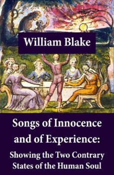 songs of innocence and of experience: showing the two contrary states of the human soul (ebook)-william blake-4064066442163