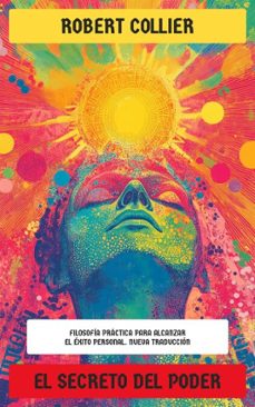el secreto del poder (ebook)-robert collier-4099994087063
