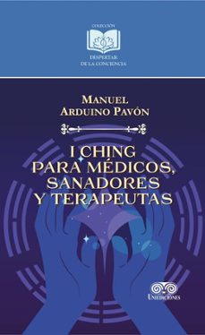 i ching para medicos, sanadores y terapeutas (ebook)-manuel arduino pavón-4099995590463