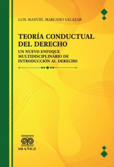 teoria conductual del derecho (ebook)-luis manuel marcano salazar-4099995593563