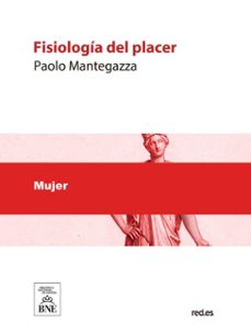 fisiologia del placer (ebook)-paolo mantegazza-4099995626063