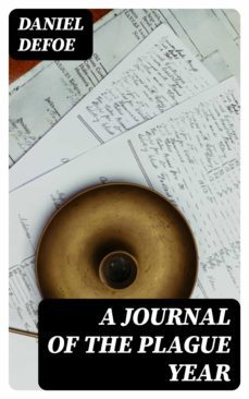 a journal of the plague year (ebook)-daniel defoe-8596547025863
