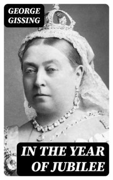 in the year of jubilee (ebook)-george gissing-8596547064763