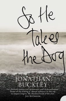 so he takes the dog (ebook)-jonathan buckley-9780007390663