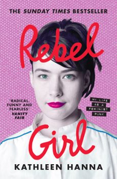 rebel girl (ebook)-kathleen hanna-9780008365363