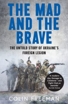 the mad and the brave-colin freeman-9780008722463