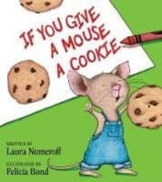 if you give a mouse a cookie-laura joffe numeroff-9780060245863
