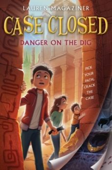 case closed @4: danger on the dig : 4-9780063207363