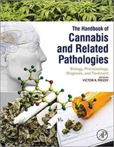 handbook of cannabis and related pathologies: biology, pharmacology, diagnosis, and treatment-victor r. preedy-9780128007563