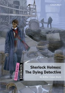 dominoes quickstart sherlock holmes the dying detective mp3 pack-arthur conan doyle-9780194622363