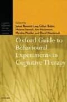 oxford guide to behavioural experiments in cognitive therapy-james et al. bennet levy-9780198529163