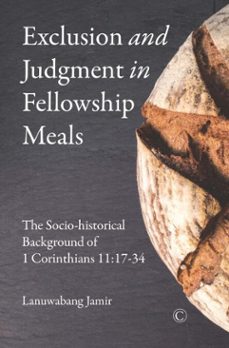 exclusion and judgment in fellowship meals (ebook)-jamir lanuwabang-9780227906163