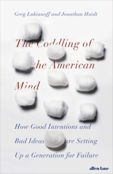 the coddling of the american mind (ebook)-greg lukianoff-jonathan haidt-9780241308363